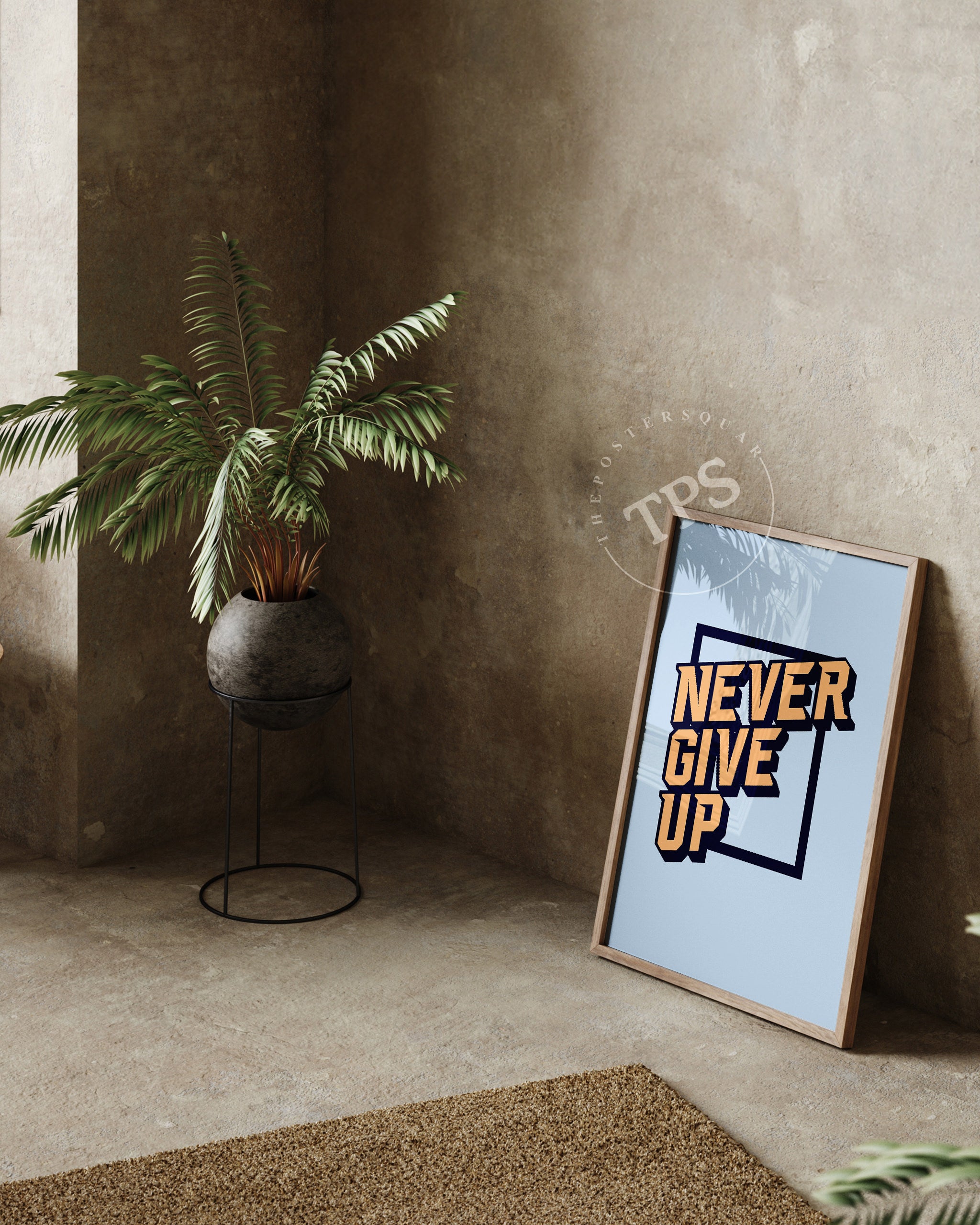 Never Give Up The Poster Square